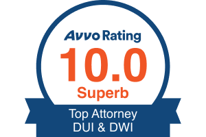 Avvo Rating 10 / Top Attorney DUI and DWI 